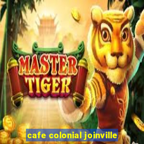 cafe colonial joinville